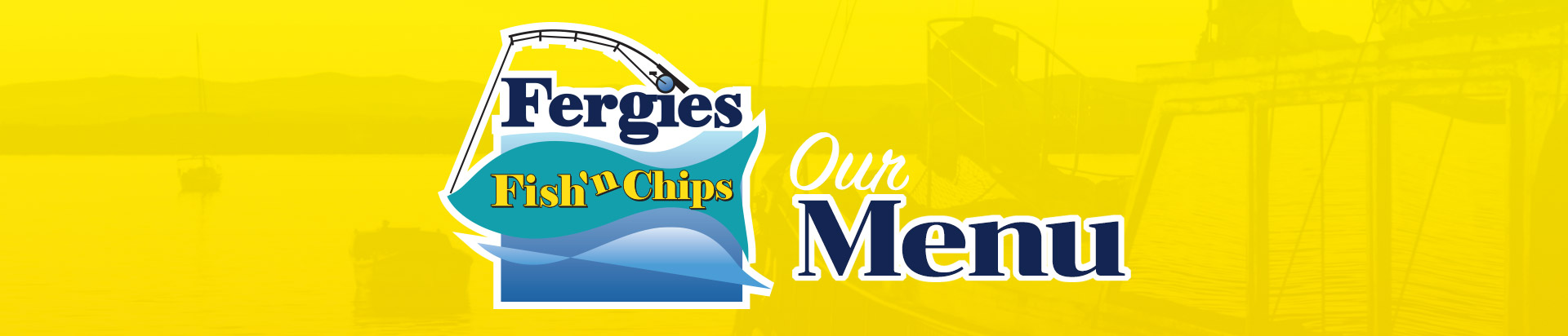 Fergies Fish-n-Chips Menu Fergies Fish-n-Chips Menu